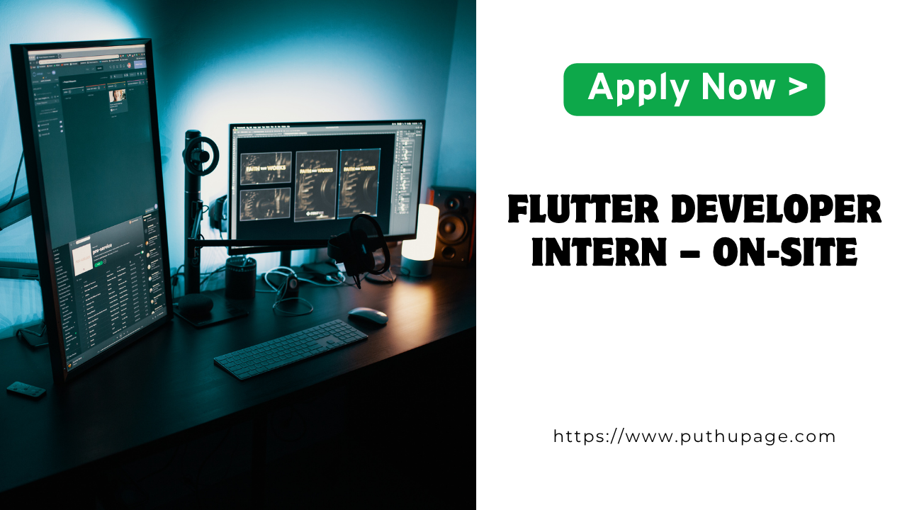 You are currently viewing Flutter Developer Intern – Ferns IT Solutions (P) Ltd வேலை வாய்ப்பு Trivandrum 2025
