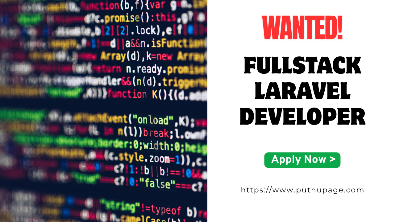 Read more about the article Fullstack Laravel Developer வேலை வாய்ப்பு – Prophaze Technologies (P) Ltd 2025
