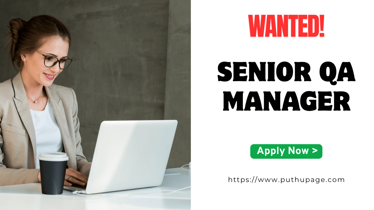 Read more about the article Senior QA Manager வேலை வாய்ப்பு – SRS Global Technologies (P) Ltd, Technopark, Trivandrum 2025