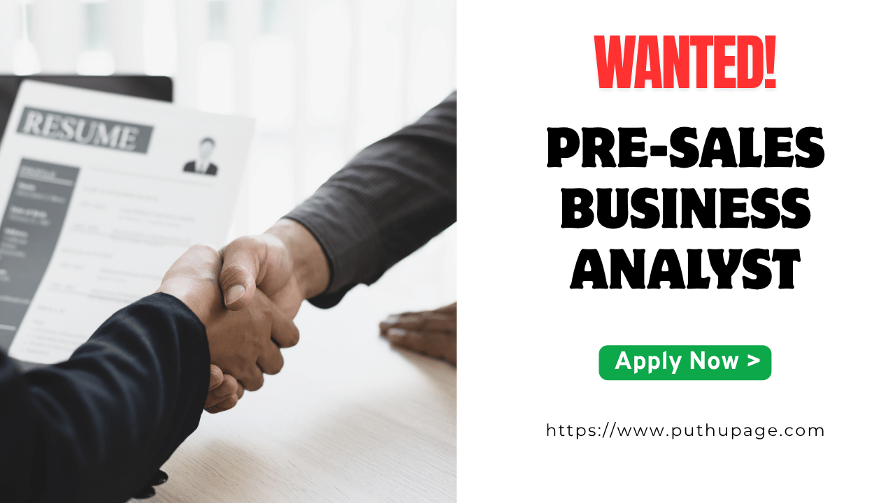 Read more about the article Pre-Sales Business Analyst வேலை வாய்ப்பு Technopark, Trivandrum 2025