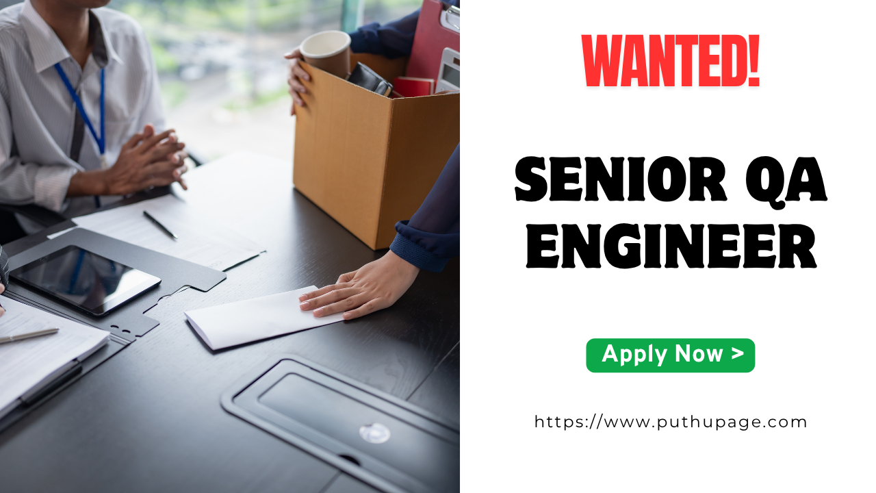 Read more about the article Senior QA Engineer வேலை வாய்ப்பு – SRS Global Technologies (P) Ltd, Technopark, Trivandrum 2025
