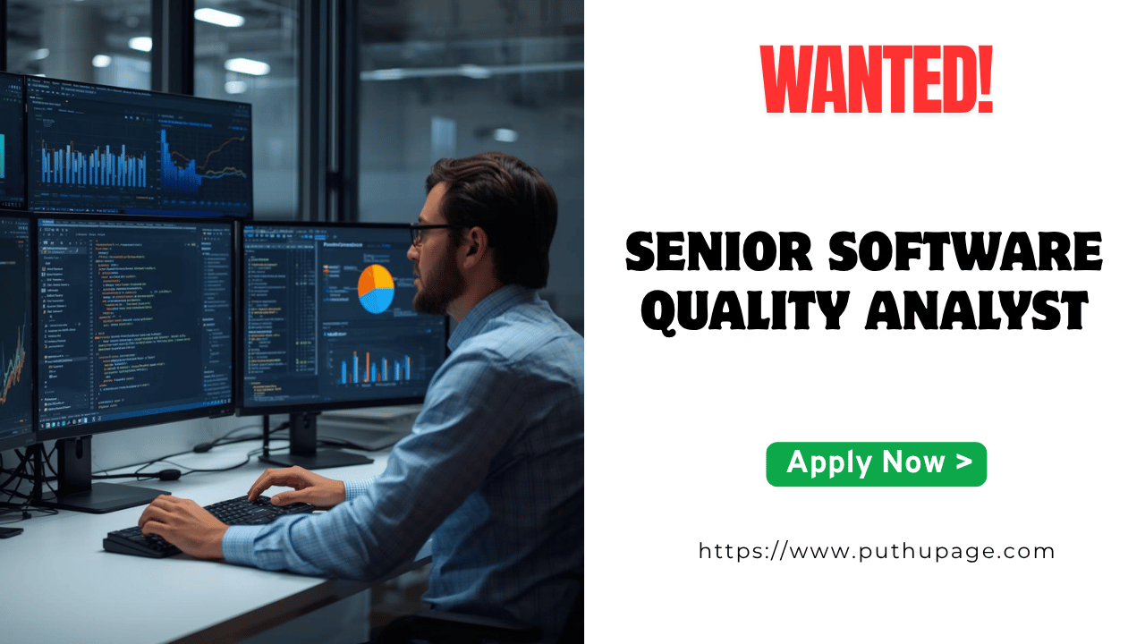 Read more about the article Senior Software Quality Analyst வேலை வாய்ப்பு Technopark, Kerala 2025