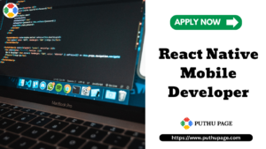 Read more about the article React Native Mobile Developer வேலை வாய்ப்பு (Technopark, Trivandrum)